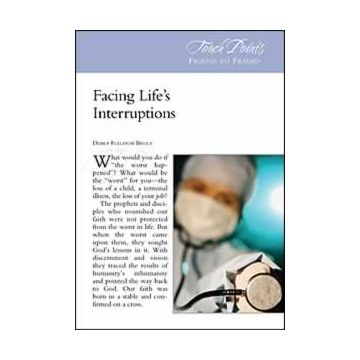 Touch Points -- Facing Life's Interruptions