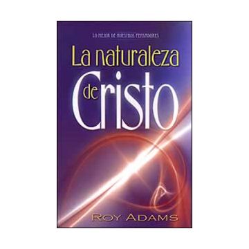 La Naturaleza de Cristo