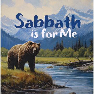Sabbath is for Me