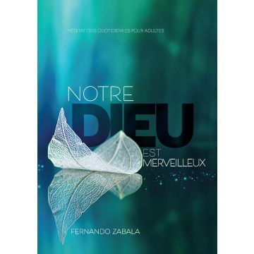 Notre Dieu Est Merveilleux (2022 Méditation Quotidiennes Pour Adultes - Francés)