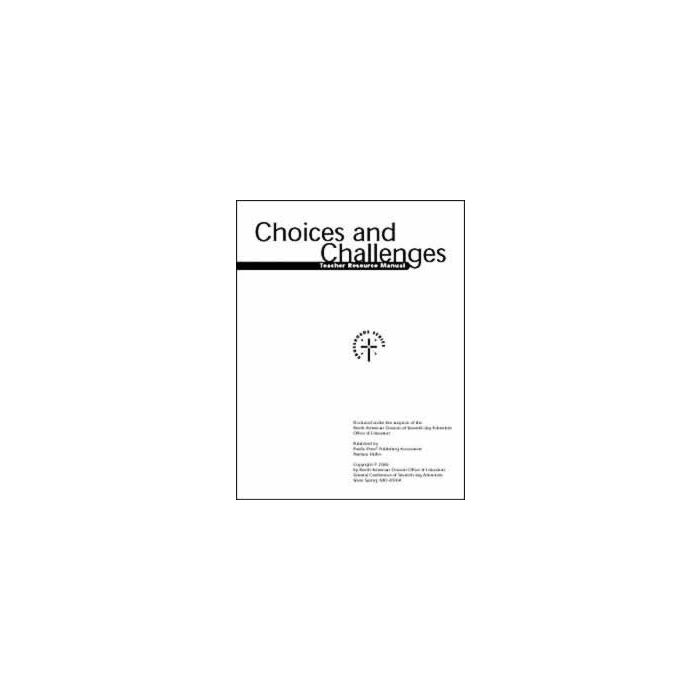 Choices & Challenges, Teacher's Resource Choices & Challenges, Teacher's Resource