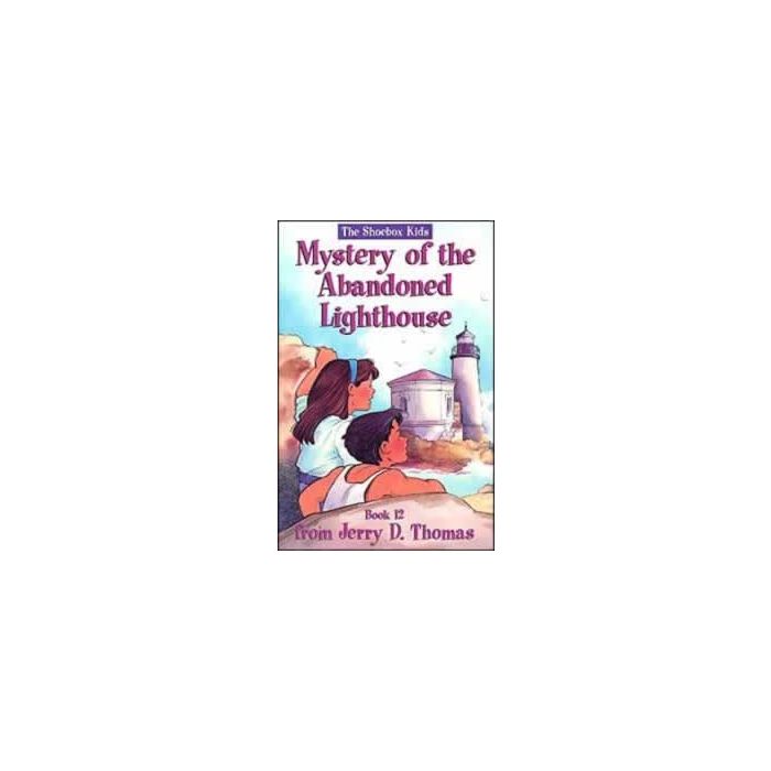 The Shoebox Kids 12 - The Mystery of the Abandoned Lighthouse The Shoebox Kids 12 - The Mystery of the Abandoned Lighthouse