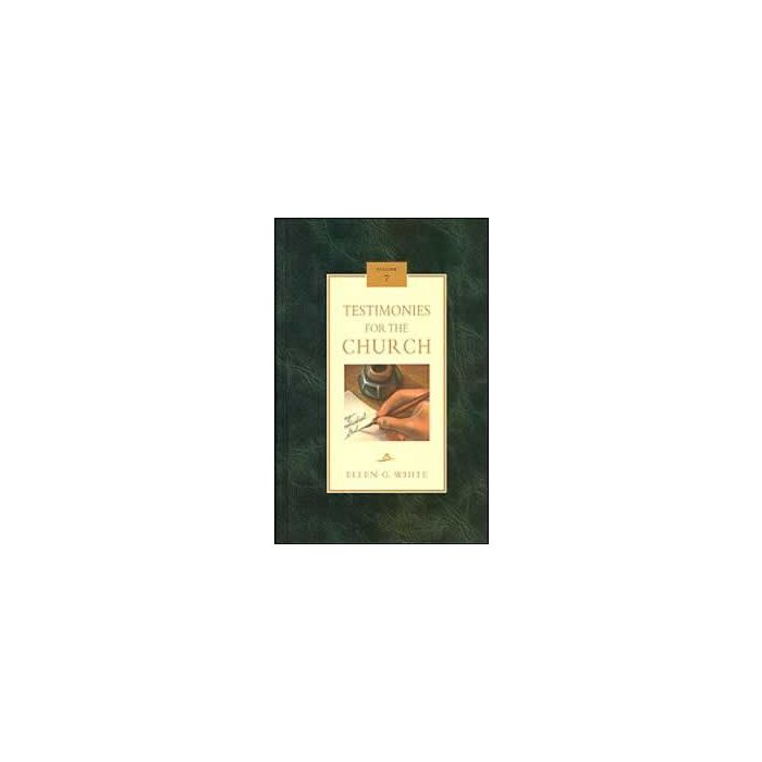 Testimonies for the Church, Vol 7 Testimonies for the Church, Vol 7