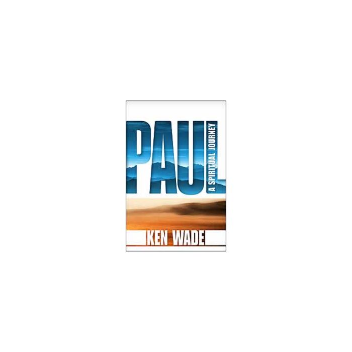 Paul, A Spiritual Journey Paul, A Spiritual Journey