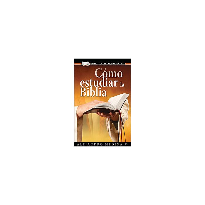 How to Study the Bible Spn How to Study the Bible Spn