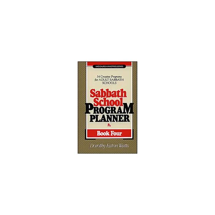 Sabbath School Program Planner, Book 4 Sabbath School Program Planner, Book 4