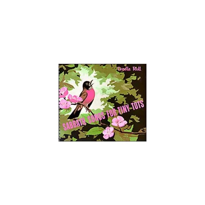 Sabbath Songs for Tiny Tots-Cradle Roll