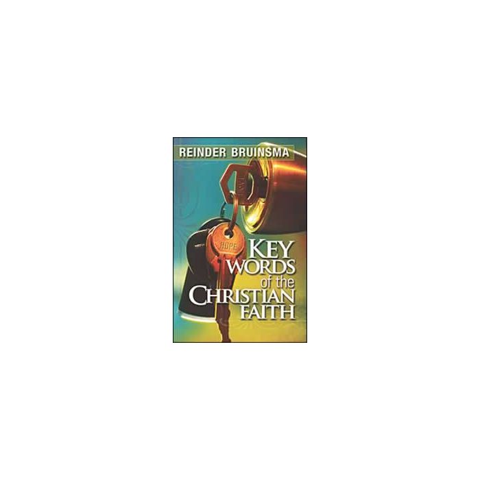 Key Words of the Christian Faith Key Words of the Christian Faith