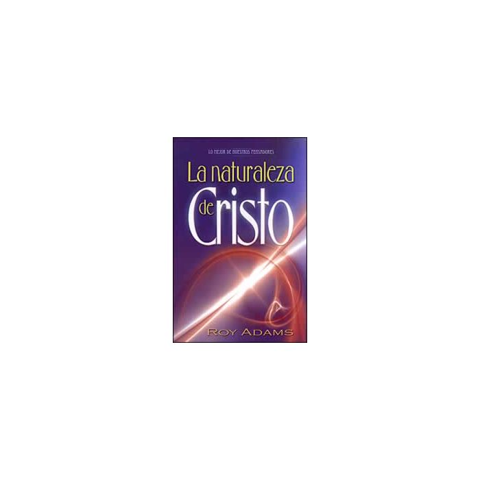 La Naturaleza de Cristo