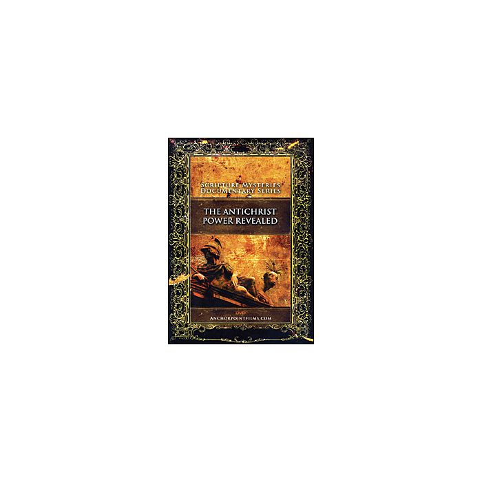 Scripture Mysteries Episode Five: The Antichrist Power Revealed