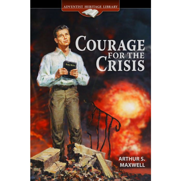 Courage for the Crisis Courage for the Crisis