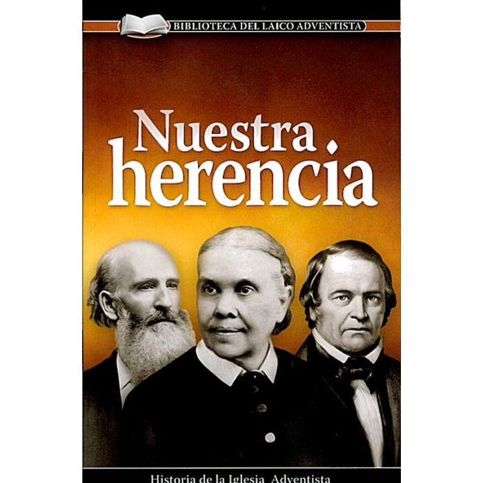 Nuestra herencia Nuestra herencia