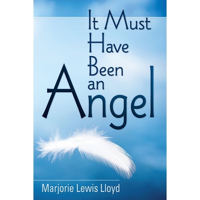It Must Have Been an Angel It Must Have Been an Angel