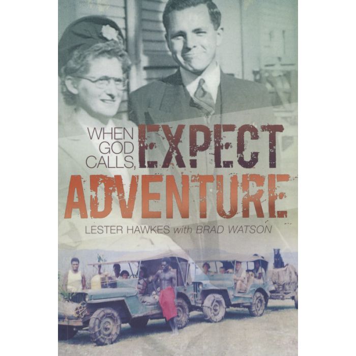 When God Calls, Expect Adventure When God Calls, Expect Adventure
